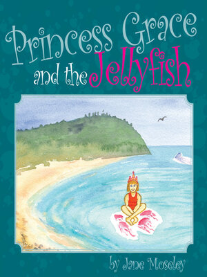cover image of Princess Grace and the Jellyfish